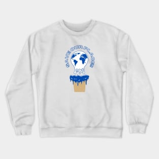 Save Our Place Crewneck Sweatshirt